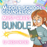 Middle School Must-Haves Counseling Bundle