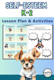 Self-Esteem Lesson Plan and Activities K-2