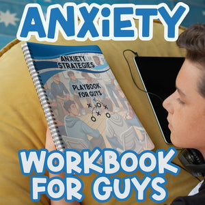 Anxiety Strategies Playbook for Tween and Teen Boys