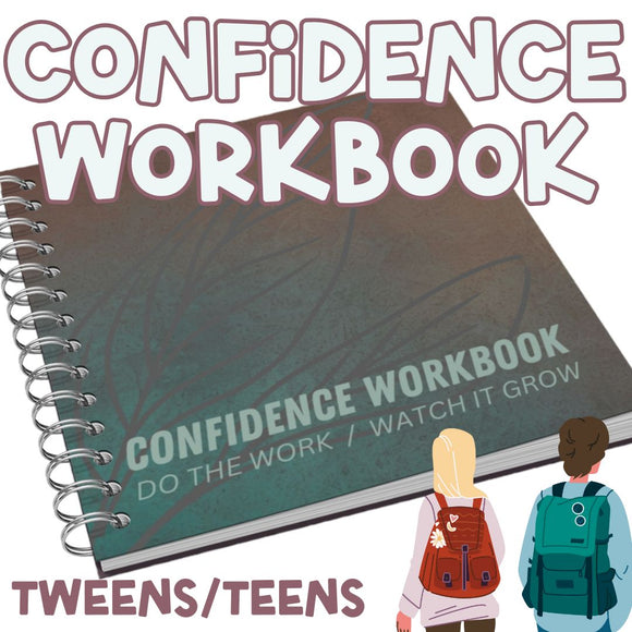 Self Confidence Workbook for Tweens and Teens