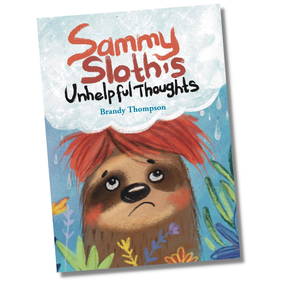 Sammy Sloth's Unhelpful Thoughts Picture Book with Posters