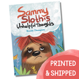 Sammy Sloth's Unhelpful Thoughts Paperback Book Printed Paperback