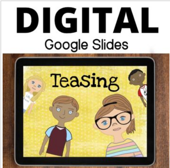 Teasing Lesson for Google Slides Grades 3rd-6th
