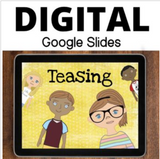 Teasing Lesson for Google Slides Grades 3rd-6th